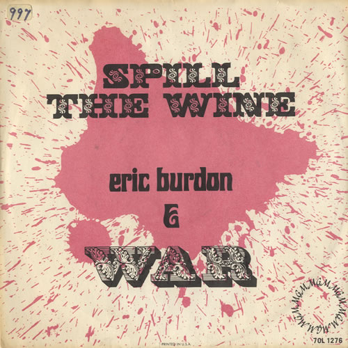 War Spill The Wine 7" vinyl single (7 inch record / 45) US W-R07SP457091