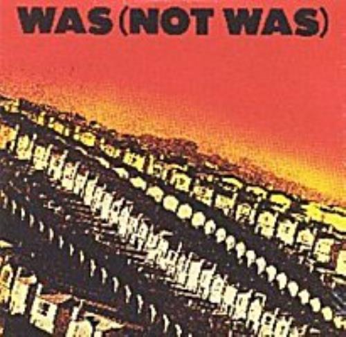 Was (Not Was) Out Come The Freaks CD album (CDLP) UK WNWCDOU270965