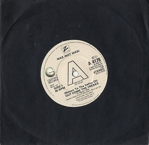 Was (Not Was) Out Come The Freaks 7" vinyl single (7 inch record / 45) US WNW07OU483685