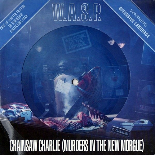 WASP Chainsaw Charlie 7" vinyl picture disc (7 inch picture disc single) UK WAS7PCH193726