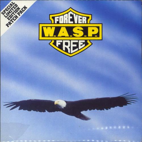 WASP Forever Free + Patch - Open 7" vinyl single (7 inch record / 45) UK WAS07FO817981