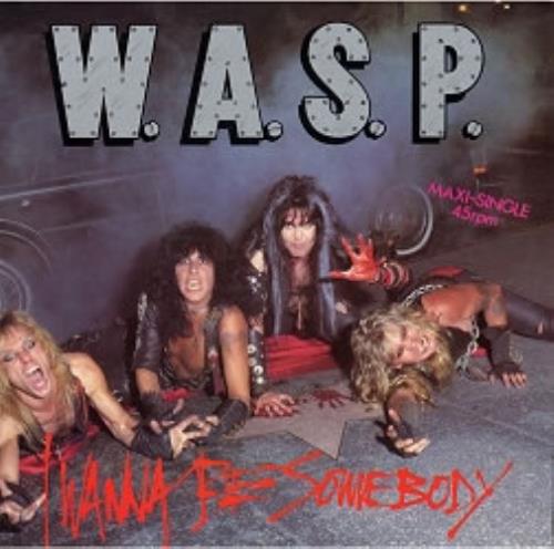 WASP I Wanna Be Somebody 12" vinyl single (12 inch record / Maxi-single) German WAS12IW74579