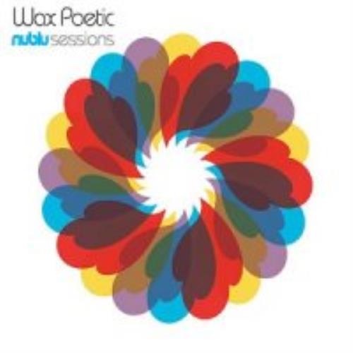 Wax Poetic Nublu Sessions CD album (CDLP) UK WAPCDNU275186