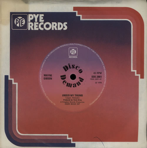 Wayne Gibson Under My Thumb - Solid 7" vinyl single (7 inch record / 45) UK WD407UN569058