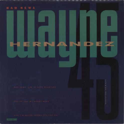 Wayne Hernandez Bad News 7" vinyl single (7 inch record / 45) German HWZ07BA663826