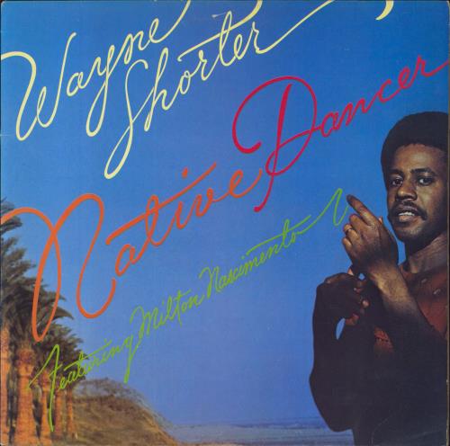 Wayne Shorter Native Dancer vinyl LP album (LP record) UK WYSLPNA544015