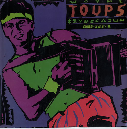 Wayne Toups Sweet Joline 7" vinyl single (7 inch record / 45) UK WY407SW625716