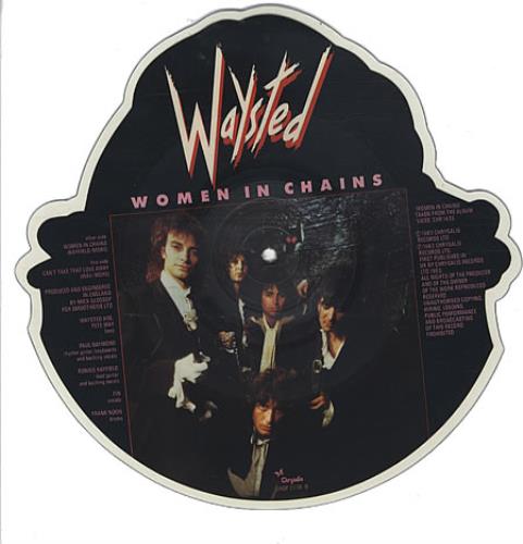 Waysted Women In Chains shaped picture disc (picture disc vinyl record) UK WTDSHWO333125