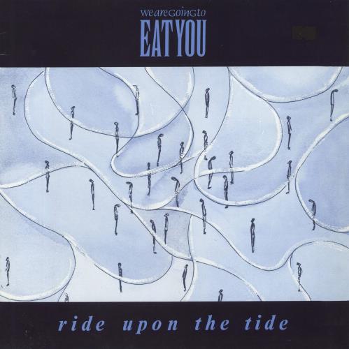 We Are Going To Eat You Ride Upon The Tide 12" vinyl single (12 inch record / Maxi-single) UK WFA12RI794261