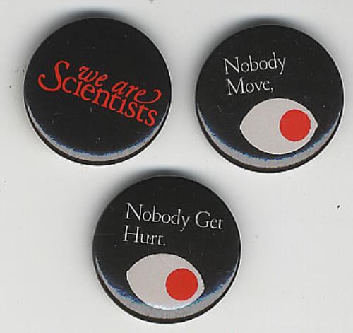 We Are Scientists Nobody Move Nobody Get Hurt badge UK WSIBGNO383339