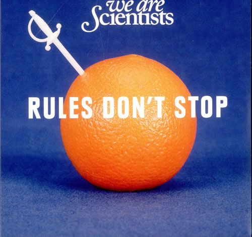 We Are Scientists Rules Don't Stop 7" vinyl single (7 inch record / 45) UK WSI07RU502298