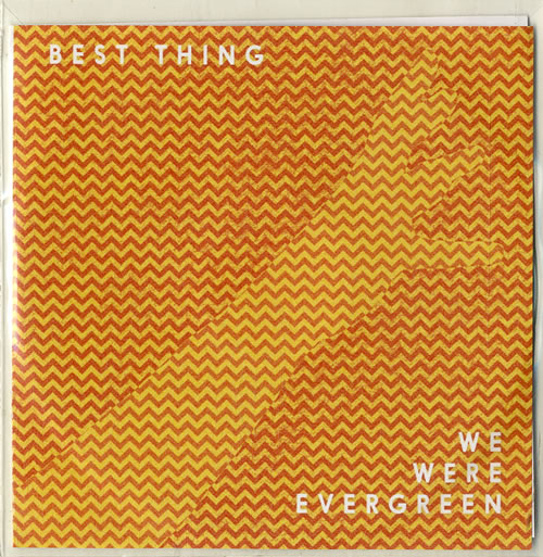 We Were Evergreen Best Thing CD-R acetate UK XEACRBE631097
