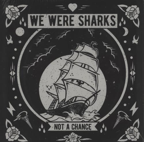 We Were Sharks Not A Chance 12" vinyl single (12 inch record / Maxi-single) US 2GK12NO759511