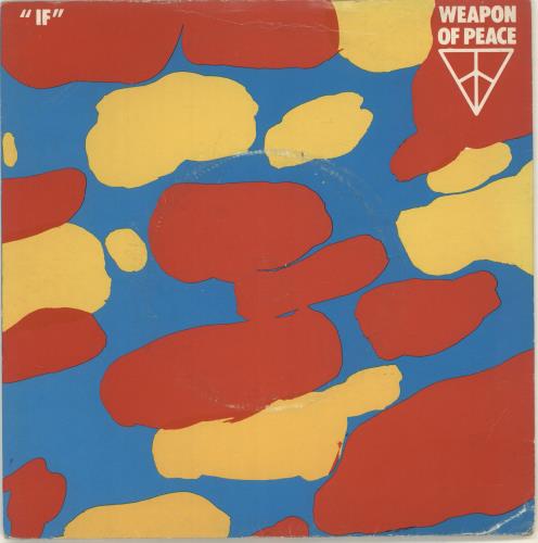 Weapon Of Peace If 7" vinyl single (7 inch record / 45) UK XFA07IF702537