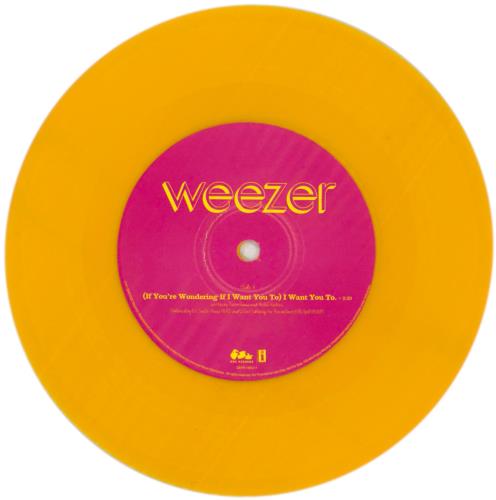 Weezer [If You're Wondering If I Want You To] I Want You To - Orange Vinyl 7" vinyl single (7 inch record / 45) US WEE07IF865934