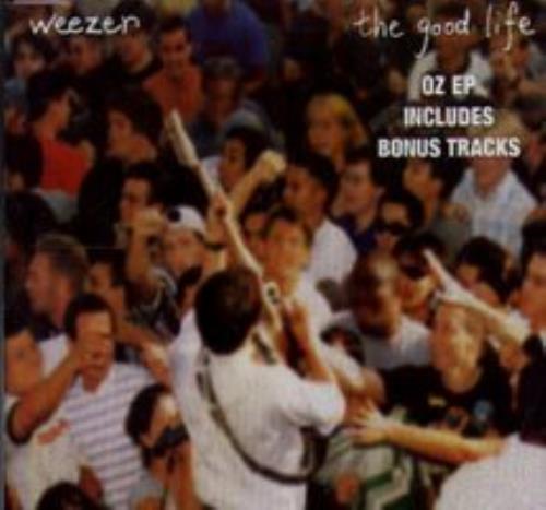 Weezer The Good Life CD single (CD5 / 5") Australian WEEC5TH81683