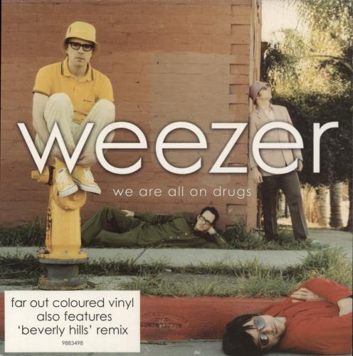 Weezer We Are All On Drugs - Cream Vinyl 7" vinyl single (7 inch record / 45) UK WEE07WE865933