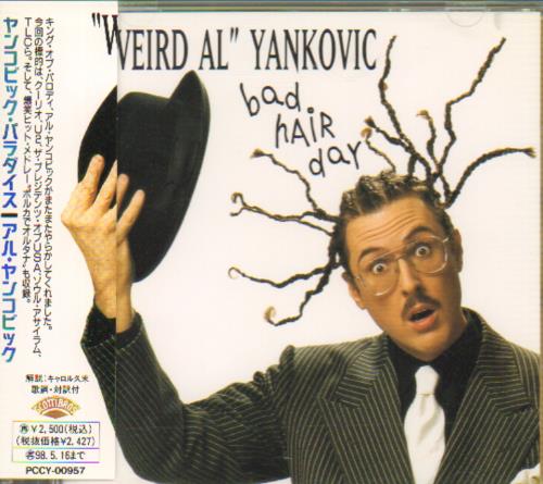 Weird Al Yankovic Bad Hair Day CD album (CDLP) Japanese YANCDBA62852