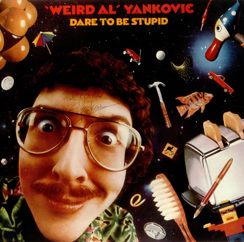 Weird Al Yankovic Dare To Be Stupid - Autographed vinyl LP album (LP record) US YANLPDA451834