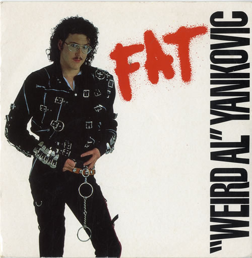 Weird Al Yankovic Fat 7" vinyl single (7 inch record / 45) UK YAN07FA578079