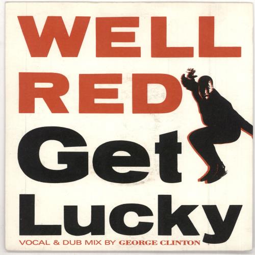 Well Red Get Lucky 7" vinyl single (7 inch record / 45) UK XE807GE725832