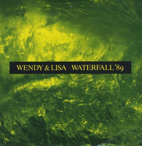 Wendy & Lisa Waterfall '89 7" vinyl single (7 inch record / 45) UK WEN07WA242310