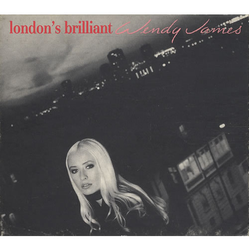 Wendy James London's Brilliant CD single (CD5 / 5") UK WJAC5LO20778