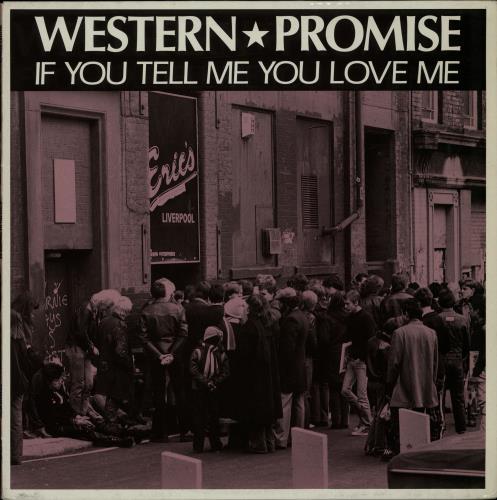Western Promise If You Tell Me You Love Me 12" vinyl single (12 inch record / Maxi-single) UK XFU12IF654994