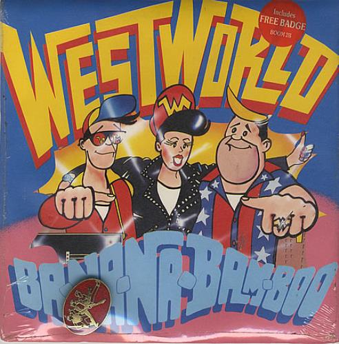 Westworld Ba-na-na-bam-boo + badge 7" vinyl single (7 inch record / 45) UK WWO07BA160105