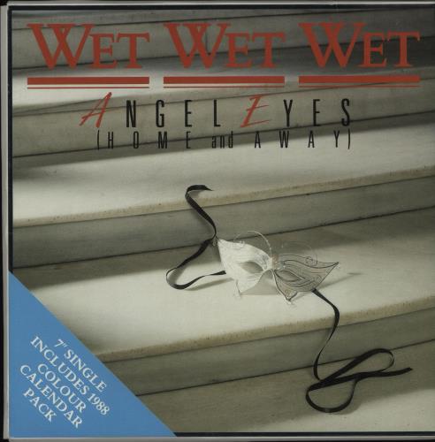 Wet Wet Wet Angel Eyes + Calender 7" vinyl single (7 inch record / 45) UK WET07AN152909