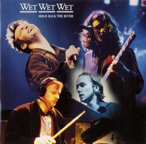 Wet Wet Wet Hold Back The River 7" vinyl single (7 inch record / 45) UK WET07HO580921