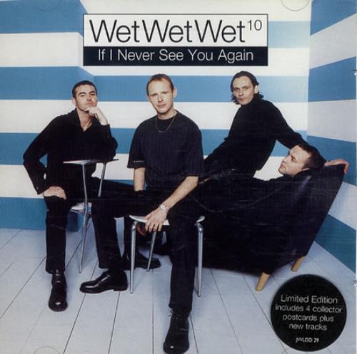 Wet Wet Wet If I Never See You Again + postcards CD single (CD5 / 5") UK WETC5IF233769