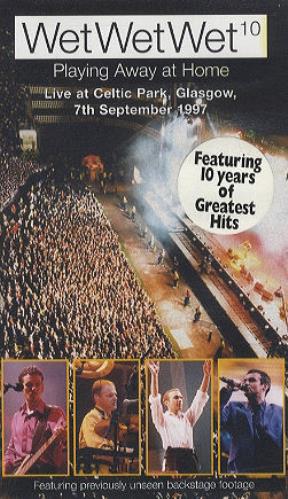 Wet Wet Wet Playing Away At Home - Live At Celtic Park video (VHS or PAL or NTSC) UK WETVIPL177509