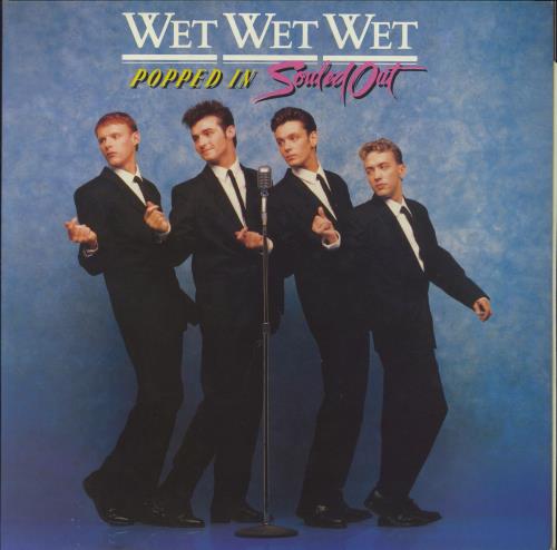 Wet Wet Wet Popped In Souled Out - Gatefold vinyl LP album (LP record) UK WETLPPO699258