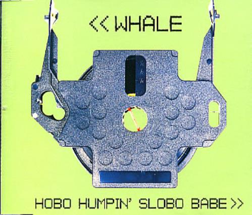 Whale Hobo Humpin' Slobo Babe CD single (CD5 / 5") UK WHLC5HO129718