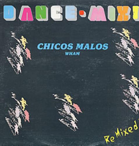Wham Chicos Malos 12" vinyl single (12 inch record / Maxi-single) Venezuelan WHA12CH235690