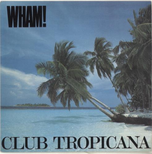 Wham Club Tropicana 7" vinyl single (7 inch record / 45) Spanish WHA07CL697535