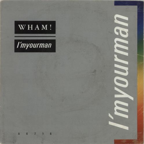 Wham I'm Your Man 7" vinyl single (7 inch record / 45) Dutch WHA07IM655531