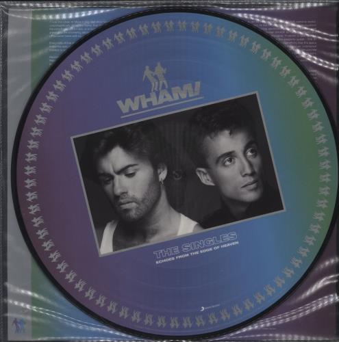 Wham The Singles: Echoes From The Edge Of Heaven - Zoetrope Picture Disc Edition picture disc LP (vinyl picture disc album) UK WHAPDTH860933