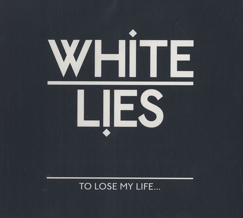 White Lies To Lose My Life... CD single (CD5 / 5") UK WI4C5TO470041
