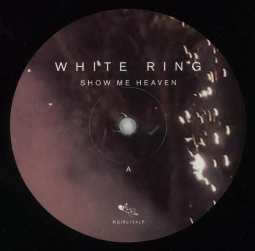 White Ring Show Me Heaven - Shrink vinyl LP album (LP record) UK 71LLPSH869986