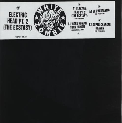 White Zombie Electric Head Pt. 2 (The Ecstasy) 12" vinyl single (12 inch record / Maxi-single) UK WHZ12EL70403