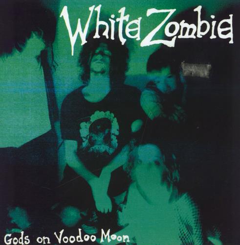White Zombie Gods On Voodoo Moon 7" vinyl single (7 inch record / 45) US WHZ07GO822431