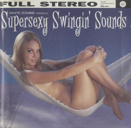 White Zombie Supersexy Swingin' Sounds CD album (CDLP) US WHZCDSU477227