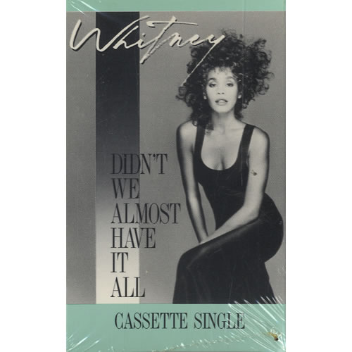 Whitney Houston Didn't We Almost Have It All - Sealed cassette single US HOUCSDI476573