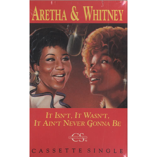 Whitney Houston It Isn't, It Wasn't, It Ain't Never Gonna Be cassette single US HOUCSIT476560