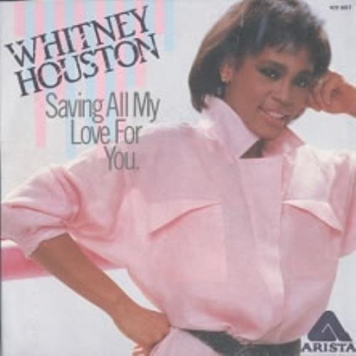 Whitney Houston Saving All My Love For You 7" vinyl single (7 inch record / 45) German HOU07SA21361