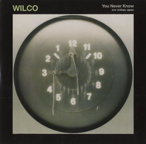 Wilco You Never Know 7" vinyl single (7 inch record / 45) US WLC07YO479509