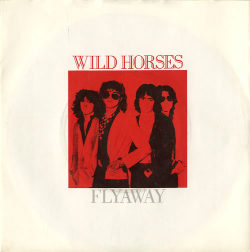 Wild Horses Flyaway 7" vinyl single (7 inch record / 45) UK WLD07FL562325
