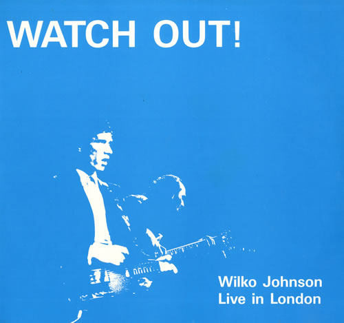 Wilko Johnson Watch Out! vinyl LP album (LP record) UK WLJLPWA564992
